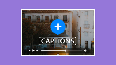 How to Add Captions to Video S
